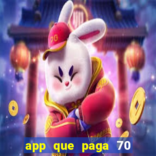 app que paga 70 reais para se cadastrar